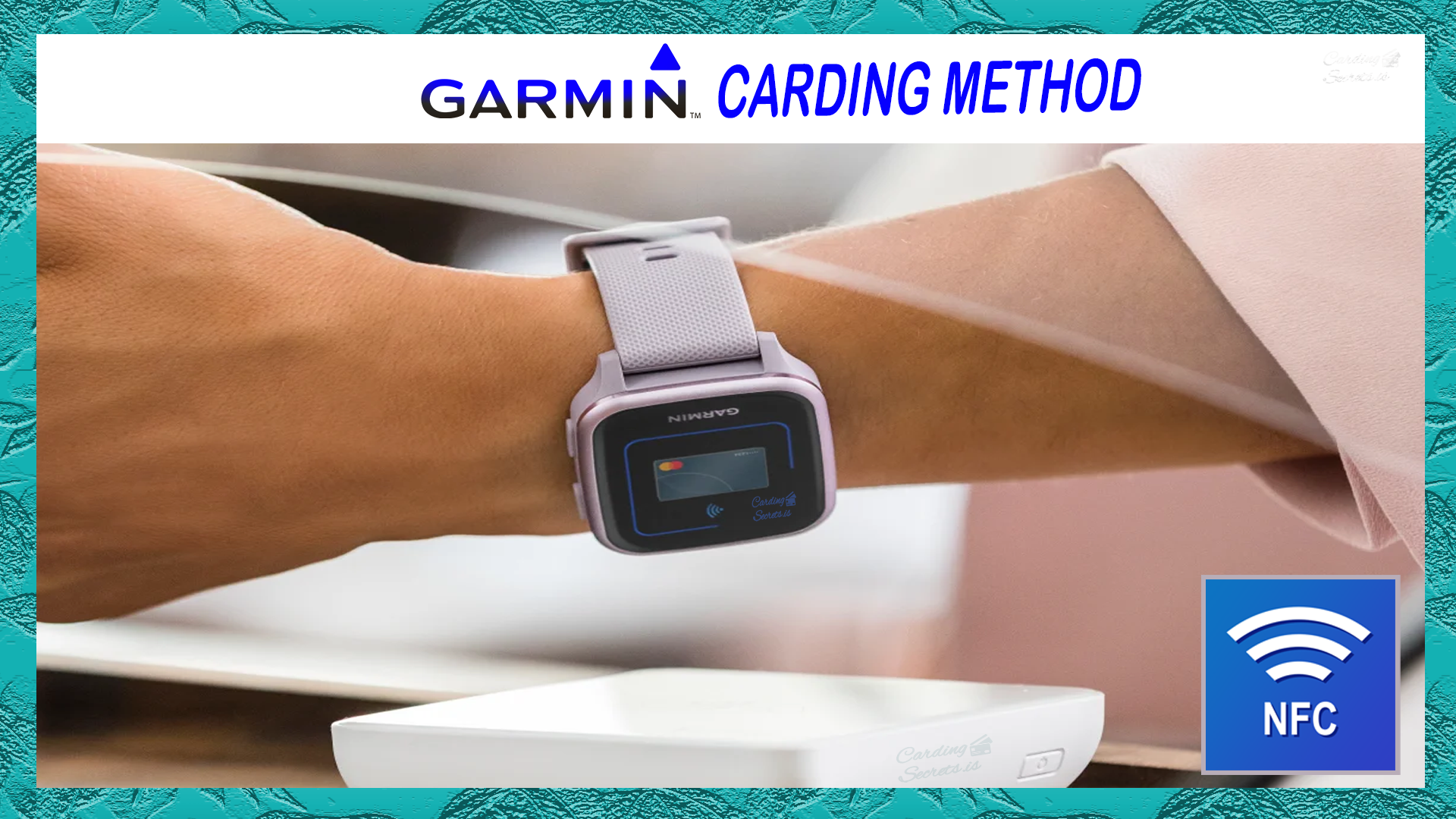 Wireless: 1st Garmin Pay NFC Carding Method
