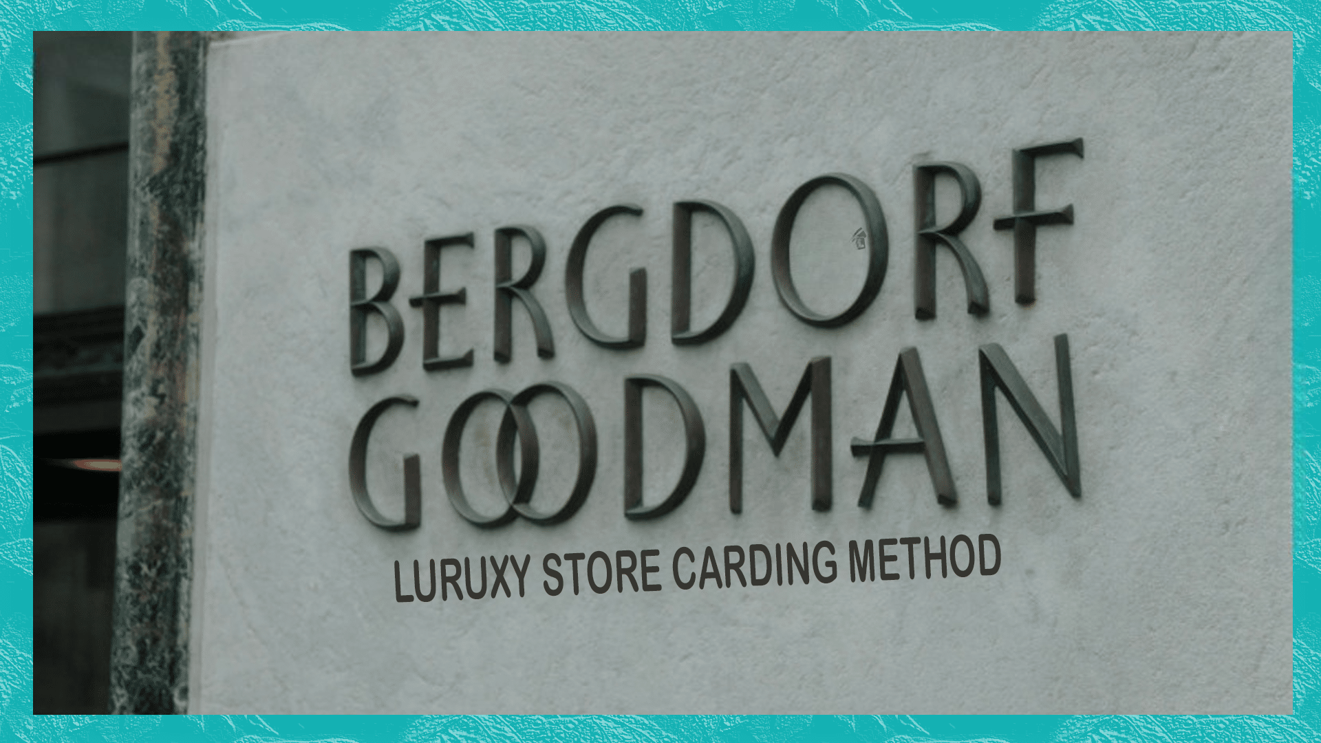 Luxury Store: 1st Bergdorf Goodman Carding Method