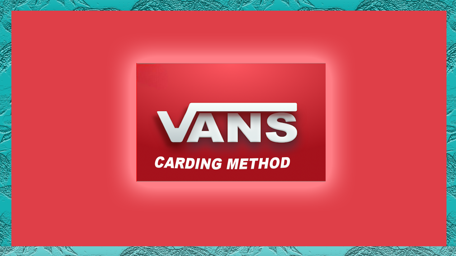 Vans Carding Method